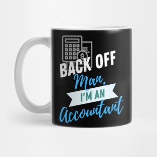 Back Off Accountant Mug